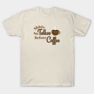 No Talkee Before Coffee T-Shirt